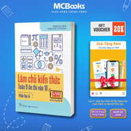 Sách - Làm chủ kiến thức Toán 9 ôn thi vào 10 – Phần Đại số - McBooks