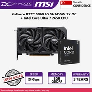 BUNDLE - MSI GeForce RTX 5060 8G SHADOW 2X OC 8GB GDDR7 Graphics Card + Intel Core Ultra 7 265K CPU
