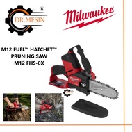 [READY STOCK] Milwaukee M12 FHS FUEL™ HATCHET™ Pruning Saw / Cordless Chainsaw