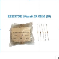 RESISTOR 1/4watt 1R OHM (10)