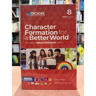 Character Formation for a Better World Grade 8 (The New Values Education Series) Matatag by Phoenix