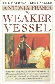 The Weaker Vessel Antonia Fraser