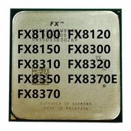 FX8100 FX8120 FX8150 FX8300 FX8310 FX8320 FX8350 FX8370E FX8370 Eight Core CPU Processor Socket AM3+
