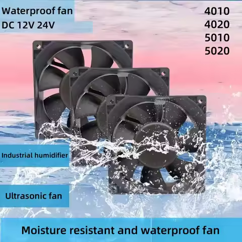 Industrial ultrasonic humidifier waterproof fan 4cm 5cm DC12V 24V moisture-proof fan 4010 5020 atomi