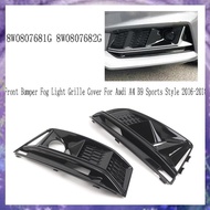(Y W Z H)For  A4 B9 Sports Style 2016-2018 8W0807681G 8W0807682G 1Pcs Front Bumper Fog Light Grille 