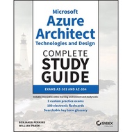 [PERFECT BINDING] Microsoft Azure Architect Technologies and Design Complete Study Guide: Exams AZ-3
