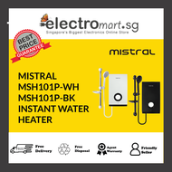 MISTRAL MSH101P-WH / MSH101P-BK INSTANT WATER HEATER