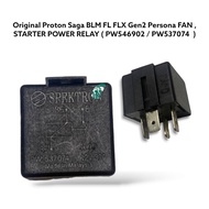 Original Proton Saga BLM FL FLX Gen2 Persona FAN , STARTER POWER RELAY ( PW546902 / PW537074  )