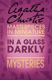 In a Glass Darkly: An Agatha Christie Short Story Agatha Christie