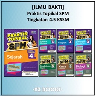 [AZ]ILMU BAKTI: 2025 Buku Latihan Praktis Topikal SPM Tingkatan 4/ Tingkatan 5 KSSM