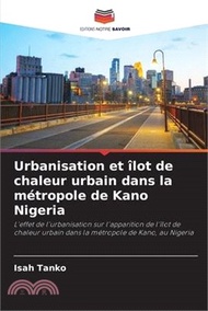 29855.Urbanisation et îlot de chaleur urbain dans la métropole de Kano Nigeria