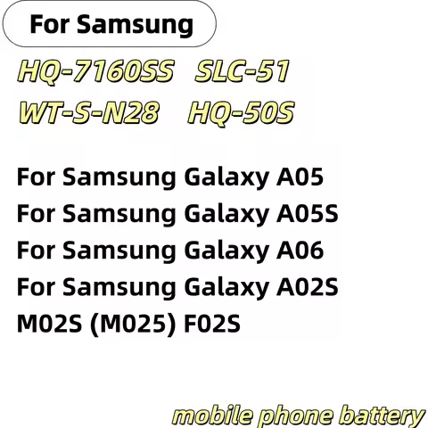 HQ-7160SS WT-S-N28 SLC-51 HQ-50S Battery For Samsung Galaxy A05 A05S A02S M02S (M025) F02S Galaxy A0