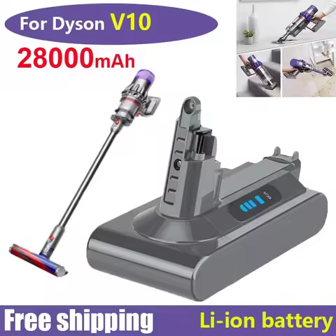 2023 Dyson V10 SV12 Rechargeable Battery 25.2V 28000mAh for Dyson V10 Absolute Replaceable Fluffy Cy