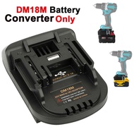 DM18M Adapter For Dewalt Milwaukee 18V Li-ion Battery To Makita 18V Power Tools