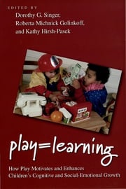 Play = Learning Dorothy Singer