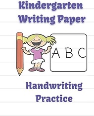 Kindergarten writing paper for ABC kids: 101 pages, Blank handwriting practice paper with lines