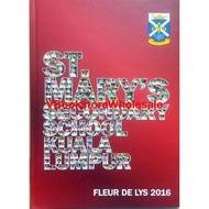 [READY STOCK] SCHOOL MAGAZINE ST. MARY’S SECONDARY SCHOOL FLEUR DE LYS 2016 - VBS