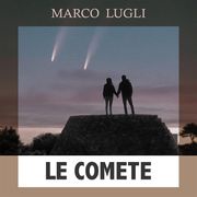 Le Comete Marco Lugli