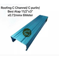 Besi atap/C Purlin/ Roofing C Channel / Steel truss Aluzinc Blue1.5”x3”x6Meter