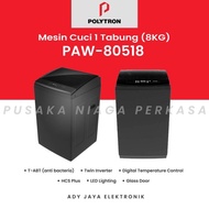 MESIN CUCI 1TABUNG POLYTRON PAW-80518 (ZEROMATIC) 8KG