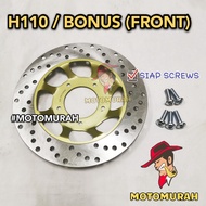 HONDA H110 / BONUS Disc Plate FRONT/Disc Brake DEPAN SIAP SKREW 100% HIGH QUALITY "MOTOMURAH"