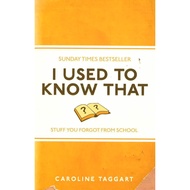 I Used To Know That, Stuff You Forgot From School ISBN: 9781843176558