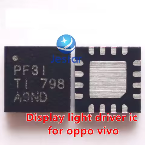 10pcs PF31 PF3I 32B 32A backlight light dirver ic for VIVO X5 X9 OPPO R11 R9M R9S Plus R7M