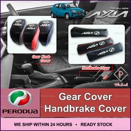Perodua All New Axia 2023 Gear Handbrake Cover Leather Sarung Gear Knob Cover Car Accessories Asesor