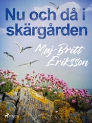 Nu och då i skärgården Maj-Britt Eriksson