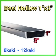 1"x3" Besi Hollow Rectangular (8kaki - 12kaki) 1.5mm (BP8)