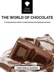 The World of Chocolate Emilia Santos