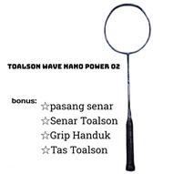 Raket Badminton Toalson Wave Nano Power 02 / Raket Badminton Toalson Wave Original