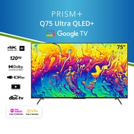 PRISM+ Q75 Ultra QLED+ | 4K AI Google TV | 75 inch TV
