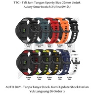TTC 22mm Tali Jam Aukey Smartwatch 2 Ultra SW-2U -Strap Rubber Silikon