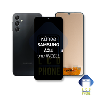 หน้าจอ Samsung A24 งาน incell จอA24 จอSamsung จอซัมซุง จอมือถือ หน้าจอโทรศัพท์ อะไหล่หน้าจอ (มีการรั