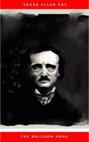 The Balloon-Hoax Edgar Allan Poe