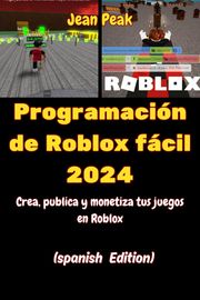 Programación de Roblox fácil 2024 Jean Peak