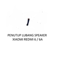Xiaomi Redmi 6 6A New Speaker Hole Cover