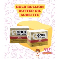 Gold Bullion Butter oil substitute BOS