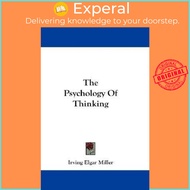 The Psychology Of Thinking by Irving Elgar Miller (US edition, paperback)
