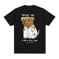 COD Trust Me I Am A Dogtor Meme T-shirt Funny Dog Doctor Humor G V4K2
