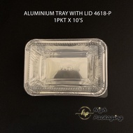 4618-P Aluminium Foil Tray with Lid 10’s
