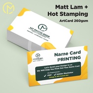 【Matt Lam + Hot Stamping】Business card printing / name card printing-ArtCard 260gsm (only printing)