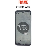 OPPO A15 LCD FRAME