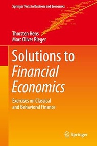 Solutions to Financial Economics: Exercises on Classical and Behavioral Finance