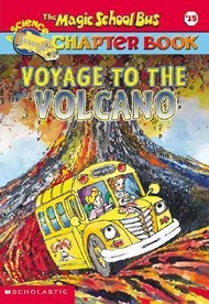The Magic School Bus Science Chapter Book #15: Voyage to the Volcano (新品)