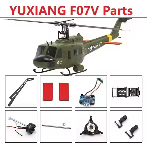 YUXIANG F07V UH-1HUEY 1:34 Helicopter Parts Battery ESC Main Propeller Tail Rotor Shell Rotor Chuck 