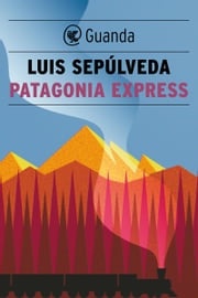 Patagonia Express Luis Sepúlveda