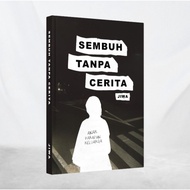 SEMBUH TANPA CERITA — JIWA (MINOR DEFECT)