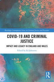 Covid-19 and Criminal Justice Ed Johnston